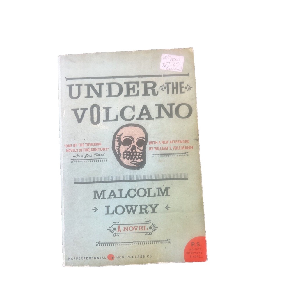 Under the‎ Volcano : A Novel by Malcolm Lowry (2007, Trade Paperback)